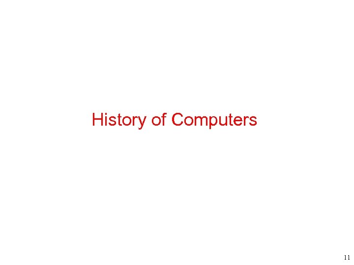 History of Computers 11 