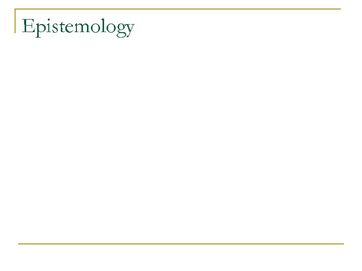 Epistemology 