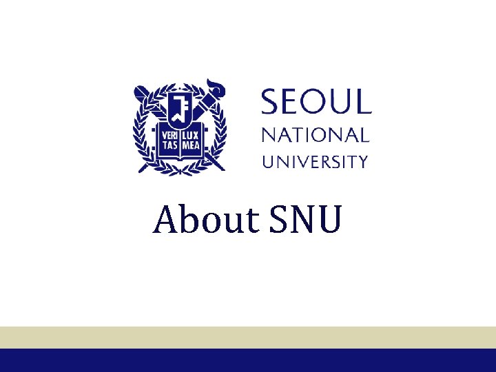 About SNU 3/19/2018 3 