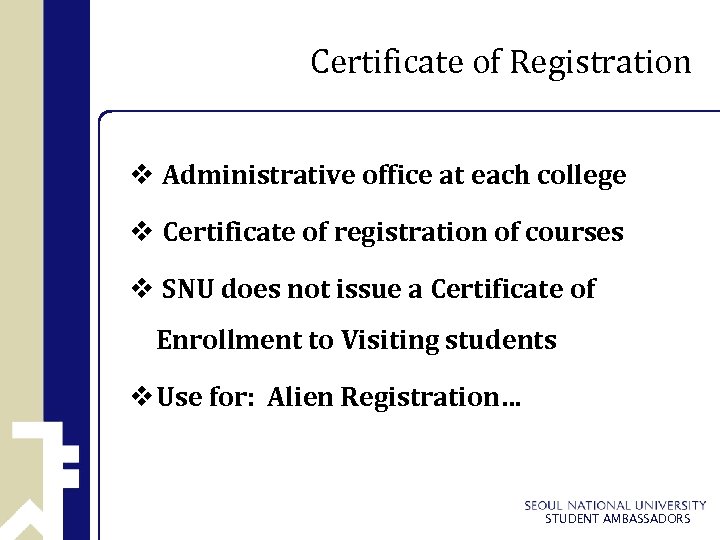 Certificate of Registration v Administrative office at each college v Certificate of registration of