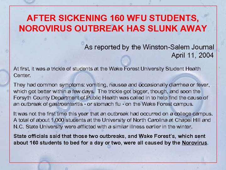AFTER SICKENING 160 WFU STUDENTS, NOROVIRUS OUTBREAK HAS SLUNK AWAY As reported by the