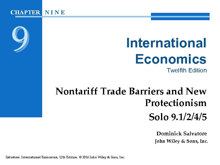 CHAPTER N I N E 9 International Economics Twelfth Edition Nontariff Trade Barriers and
