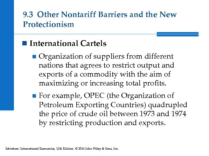 9. 3 Other Nontariff Barriers and the New Protectionism n International Cartels n Organization