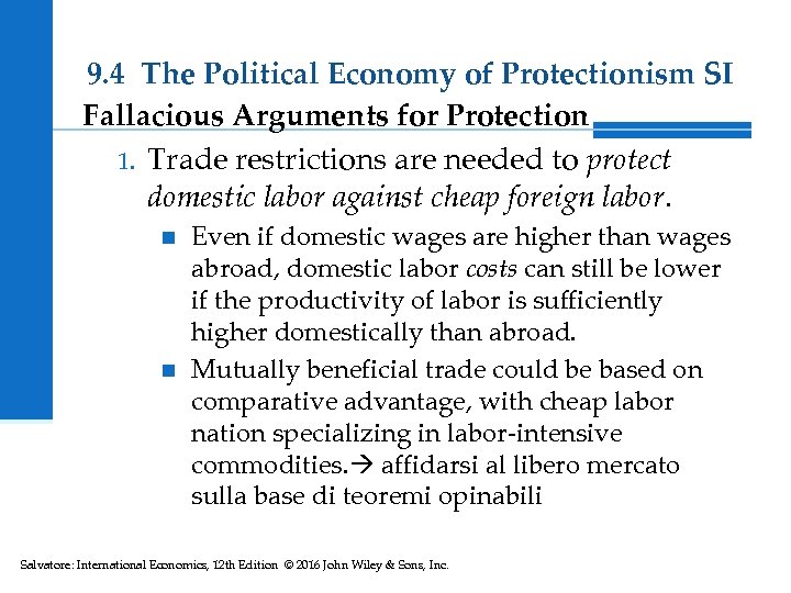 9. 4 The Political Economy of Protectionism SI Fallacious Arguments for Protection 1. Trade