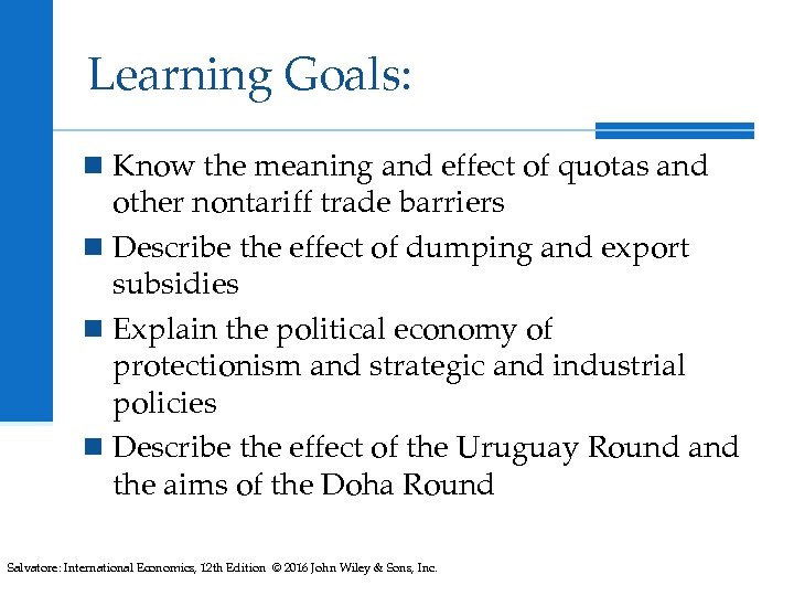 Learning Goals: n Know the meaning and effect of quotas and other nontariff trade