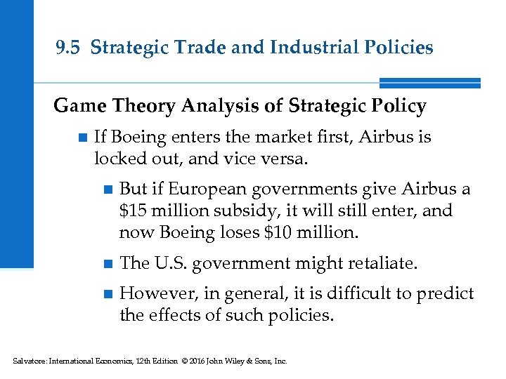 9. 5 Strategic Trade and Industrial Policies Game Theory Analysis of Strategic Policy n