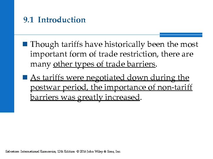 9. 1 Introduction n Though tariffs have historically been the most important form of
