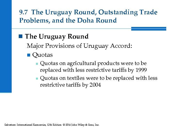 9. 7 The Uruguay Round, Outstanding Trade Problems, and the Doha Round n The
