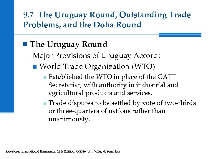 9. 7 The Uruguay Round, Outstanding Trade Problems, and the Doha Round n The