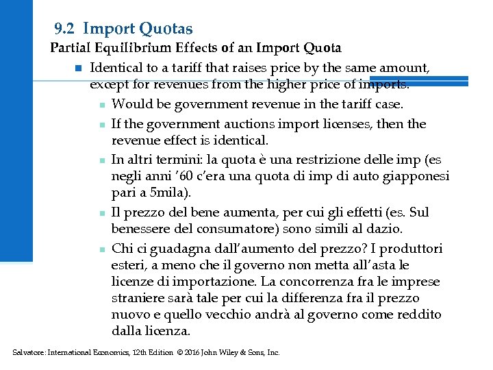 9. 2 Import Quotas Partial Equilibrium Effects of an Import Quota n Identical to