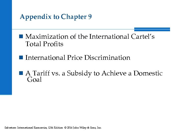 Appendix to Chapter 9 n Maximization of the International Cartel’s Total Profits n International