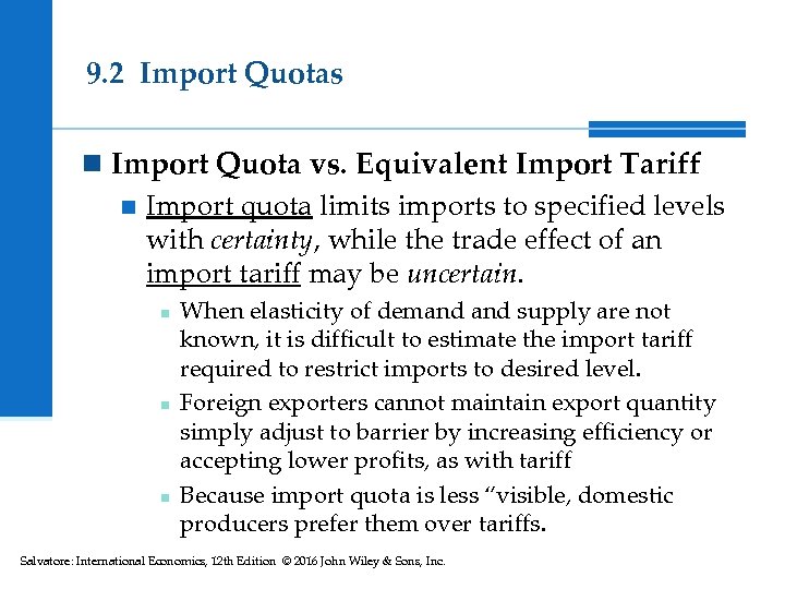9. 2 Import Quotas n Import Quota vs. Equivalent Import Tariff n Import quota