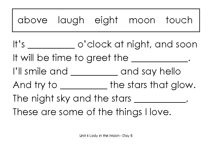 above laugh eight moon touch It’s _____ o’clock at night, and soon It will