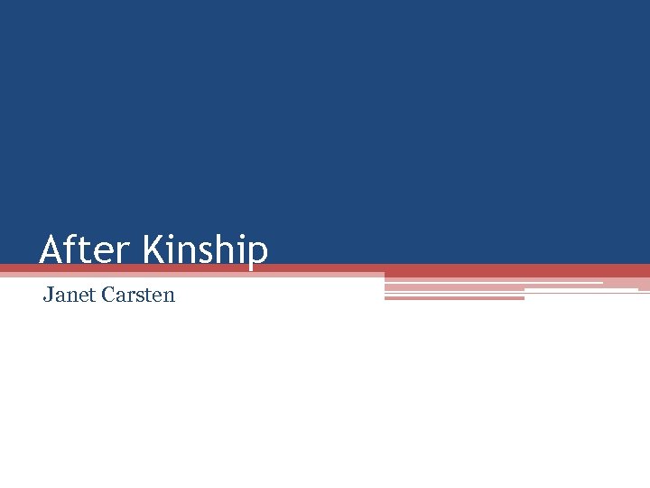 After Kinship Janet Carsten 