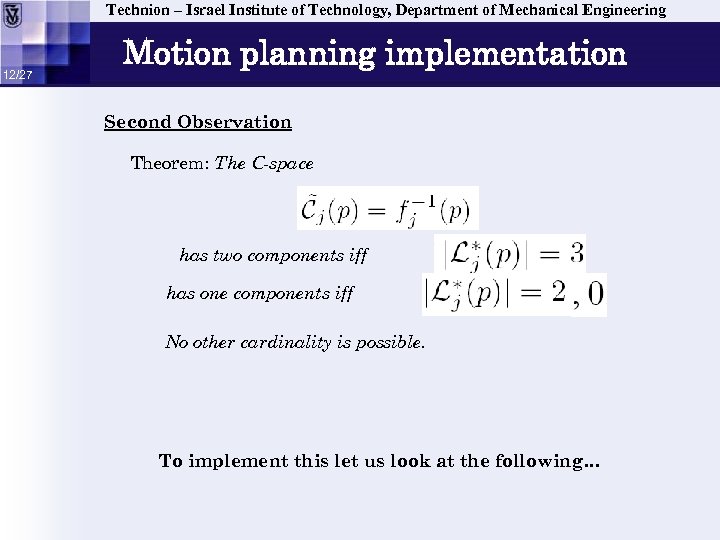 Technion – Israel Institute of Technology, Department of Mechanical Engineering 12/27 Motion planning implementation