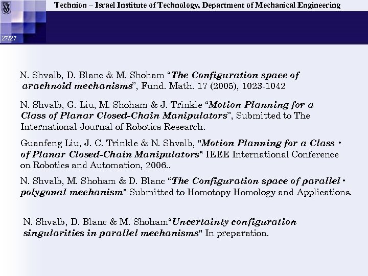 Technion – Israel Institute of Technology, Department of Mechanical Engineering 27/27 N. Shvalb, D.