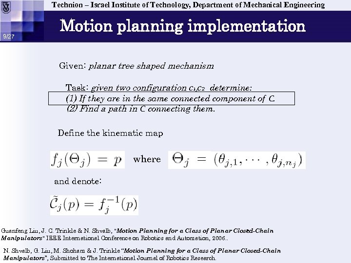 Technion – Israel Institute of Technology, Department of Mechanical Engineering 9/27 Motion planning implementation