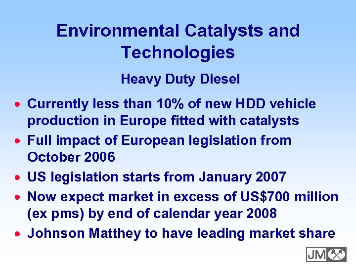 Environmental Catalysts and Technologies Heavy Duty Diesel · Currently less than 10% of new