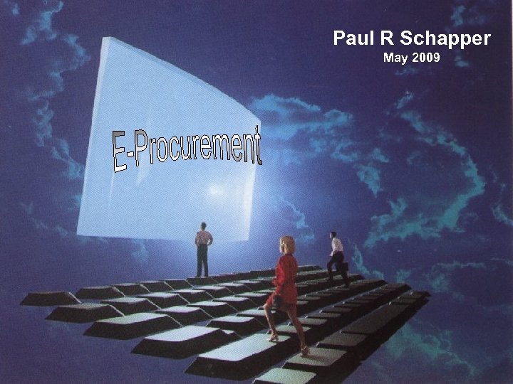 Paul R Schapper May 2009 