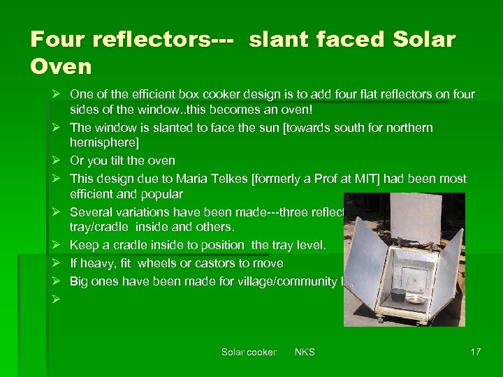 Four reflectors--- slant faced Solar Oven Ø One of the efficient box cooker design