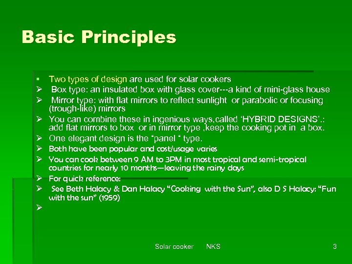 Basic Principles § Ø Ø Ø Ø Two types of design are used for