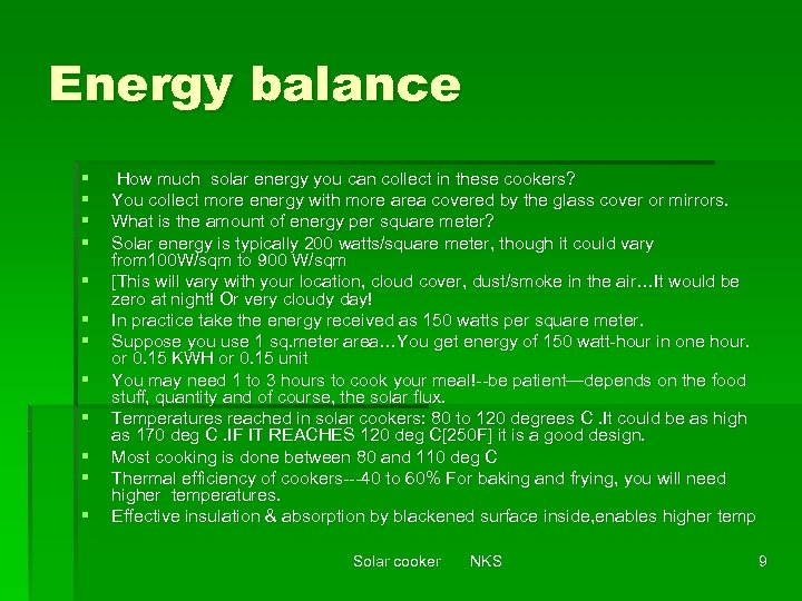 Energy balance § § § How much solar energy you can collect in these