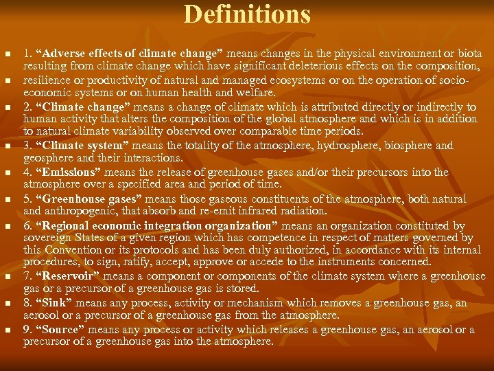 Definitions n n n n n 1. “Adverse effects of climate change” means changes