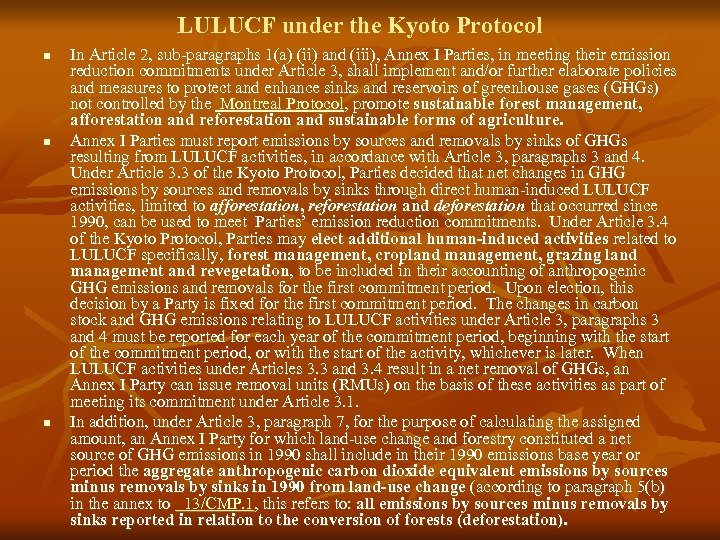  LULUCF under the Kyoto Protocol n n n In Article 2, sub-paragraphs 1(a)