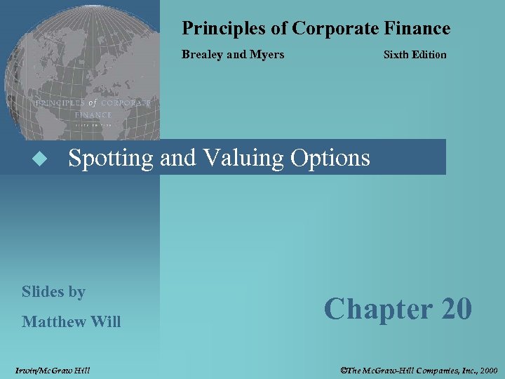 Principles of Corporate Finance Brealey and Myers u Sixth Edition Spotting and Valuing Options