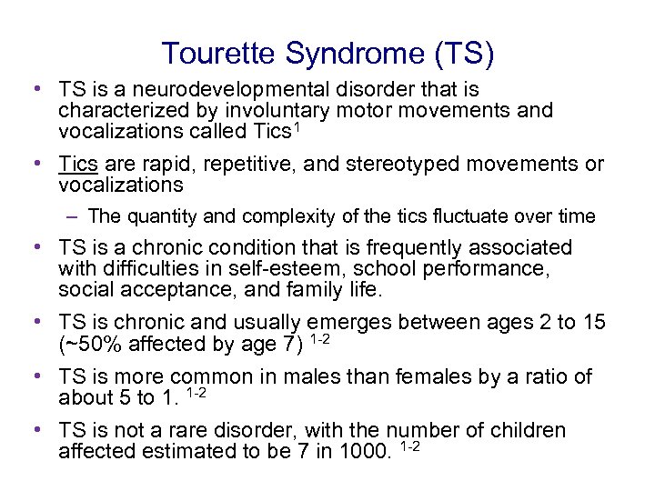 Tourette Syndrome TS TS is a neurodevelopmental