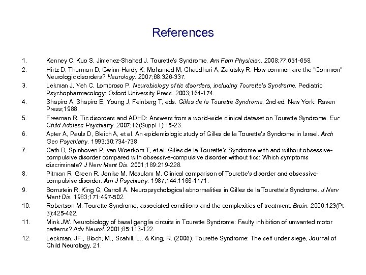 References 1. 2. 3. 4. 5. 6. 7. 8. 9. 10. 11. 12. Kenney