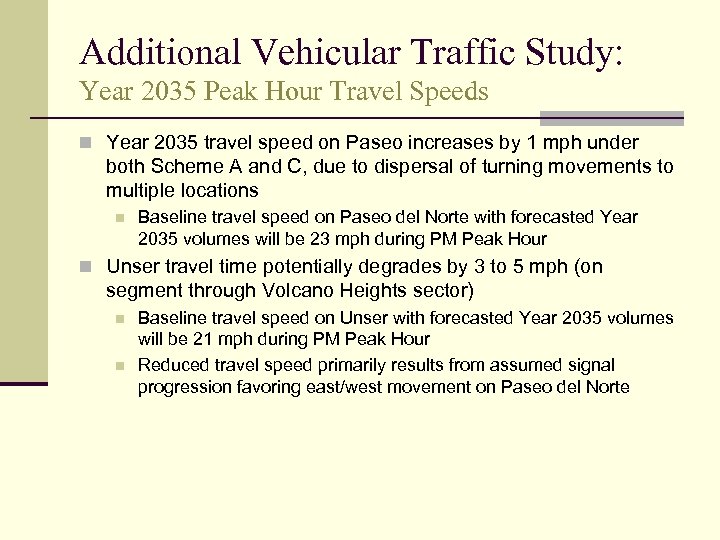Additional Vehicular Traffic Study: Year 2035 Peak Hour Travel Speeds n Year 2035 travel
