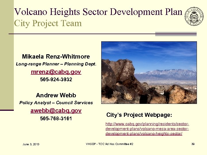 Volcano Heights Sector Development Plan City Project Team Mikaela Renz-Whitmore Long-range Planner – Planning