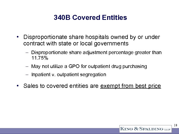 340 B Covered Entities • Disproportionate share hospitals owned by or under contract with