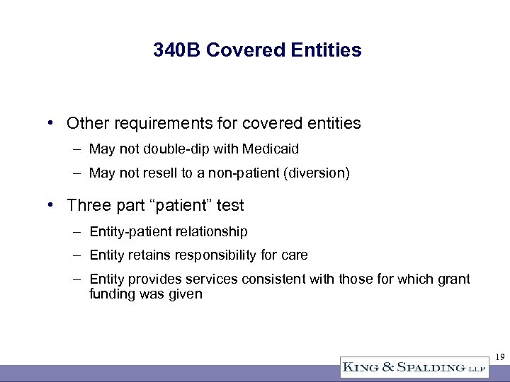 340 B Covered Entities • Other requirements for covered entities – May not double-dip
