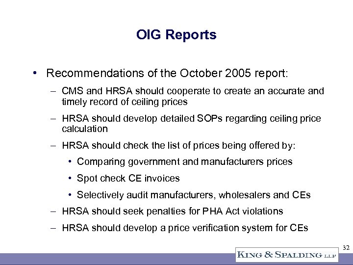 OIG Reports • Recommendations of the October 2005 report: – CMS and HRSA should