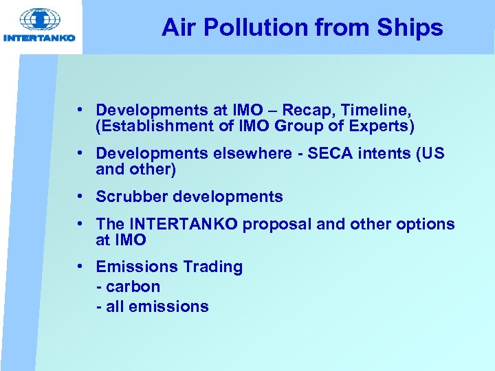 Air Pollution from Ships • Developments at IMO – Recap, Timeline, (Establishment of IMO