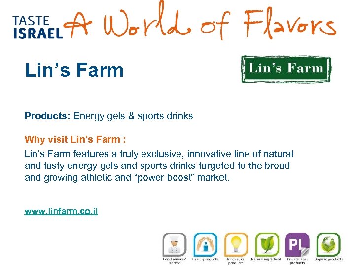 Lin’s Farm Products: Energy gels & sports drinks Why visit Lin’s Farm : Lin’s