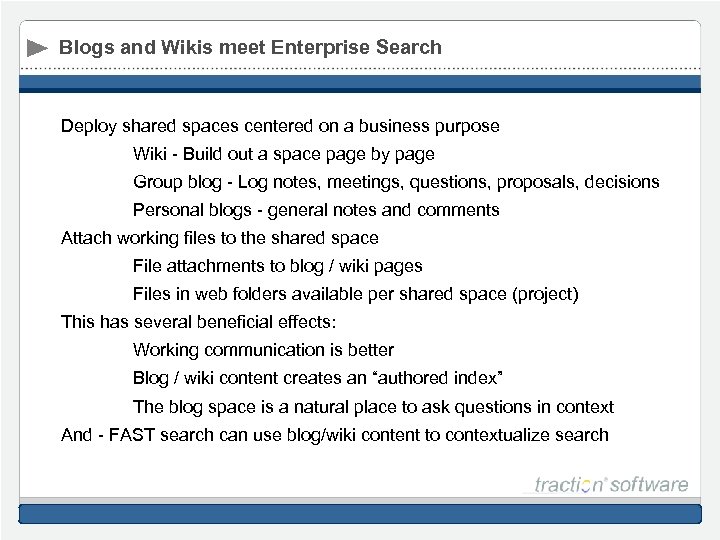 Blogs and Wikis meet Enterprise Search Deploy shared spaces centered on a business purpose