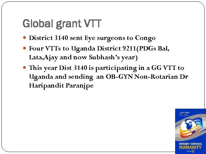 Global grant VTT District 3140 sent Eye surgeons to Congo Four VTTs to Uganda
