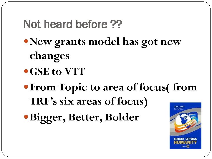 Not heard before ? ? New grants model has got new changes GSE to