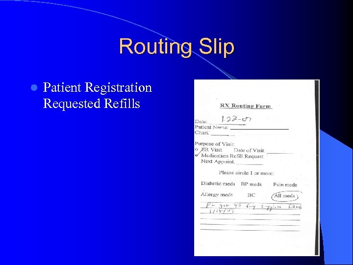 Routing Slip l Patient Registration Requested Refills 
