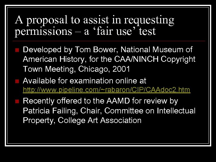 A proposal to assist in requesting permissions – a ‘fair use’ test n n