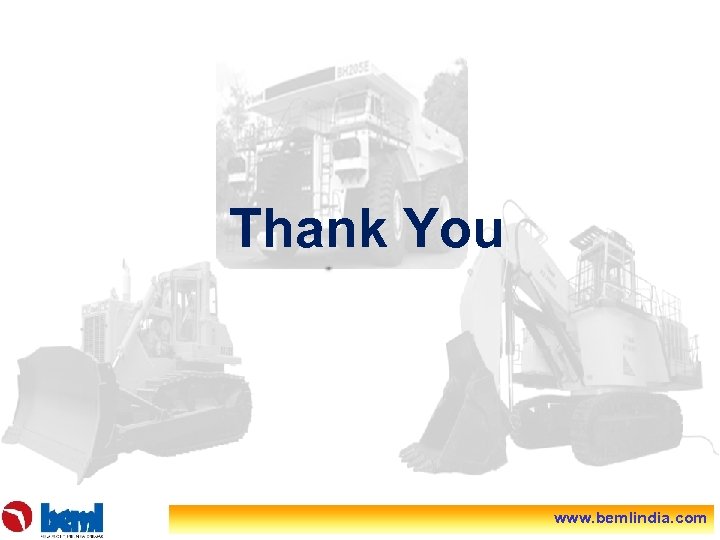 Thank You www. bemlindia. com 