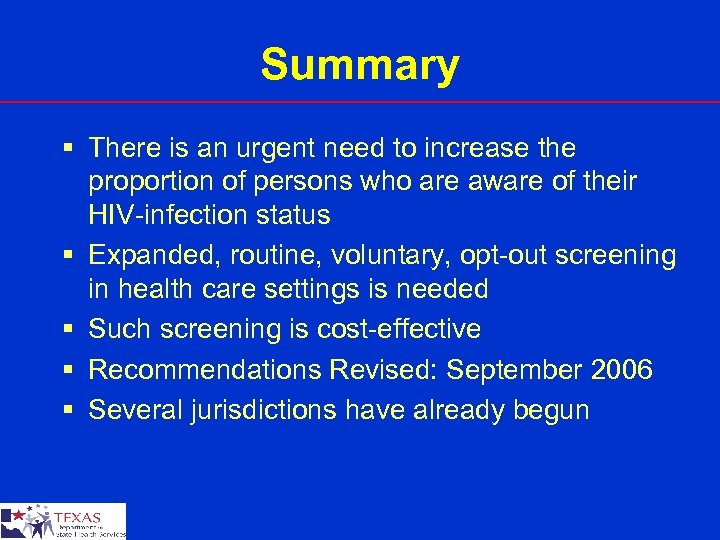 Summary § There is an urgent need to increase the proportion of persons who