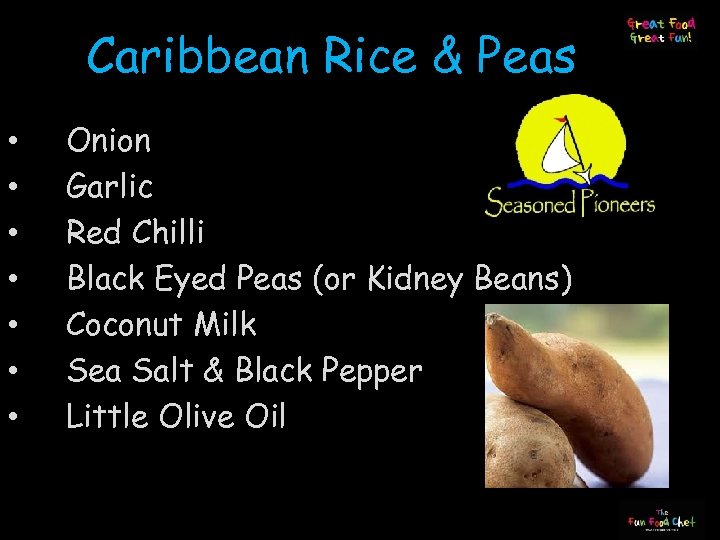 Caribbean Rice & Peas • • Onion Garlic Red Chilli Black Eyed Peas (or