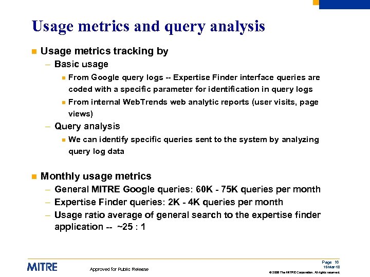 Usage metrics and query analysis n Usage metrics tracking by – Basic usage n