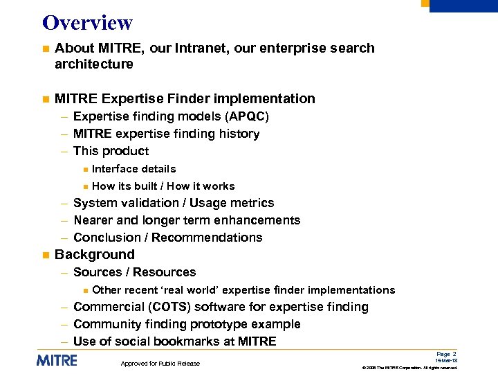 Overview n About MITRE, our Intranet, our enterprise searchitecture n MITRE Expertise Finder implementation