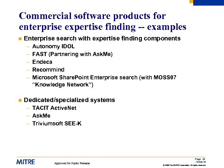 Commercial software products for enterprise expertise finding -- examples n Enterprise search with expertise
