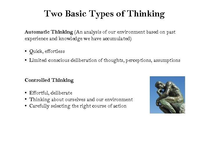 Two Basic Types of Thinking Automatic Thinking (An analysis of our environment based on